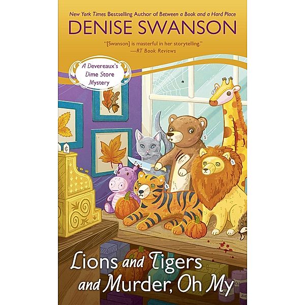 Lions and Tigers and Murder, Oh My / Devereaux's Dime Store Mystery Bd.6, Denise Swanson