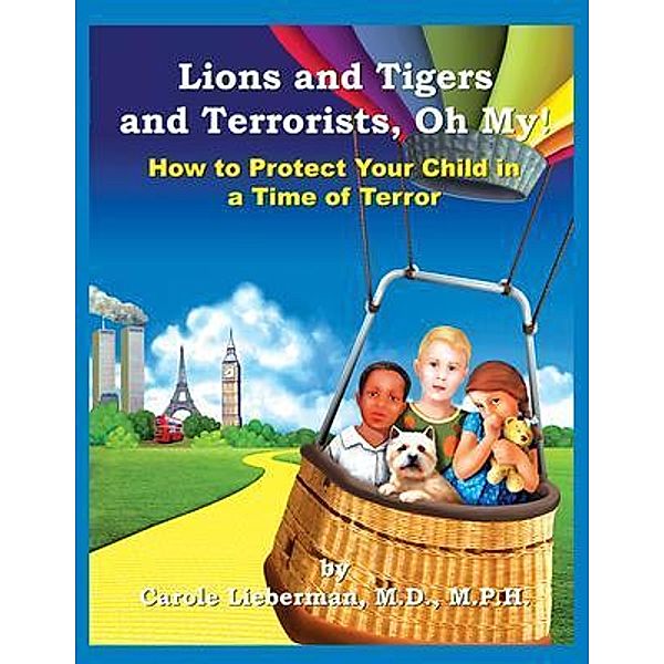 Lions and Tigers and Terrorists, Oh My!, Carole Lieberman