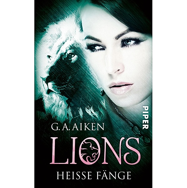 Lions Band 7: Heiße Fänge, G. A. Aiken