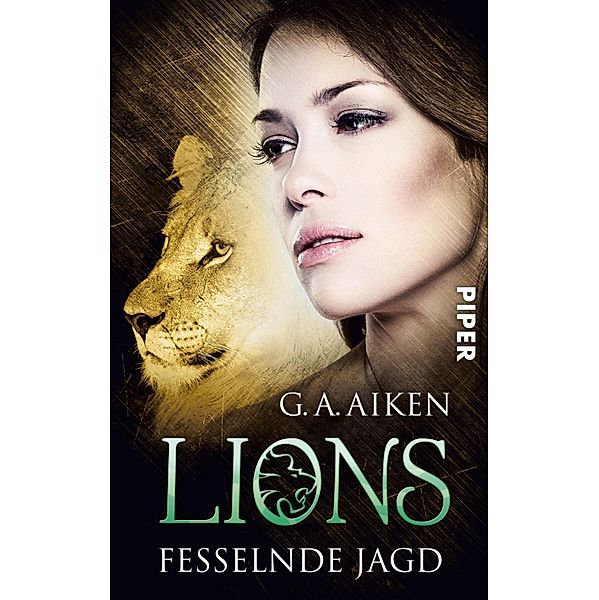 Lions Band 8: Fesselnde Jagd, G. A. Aiken
