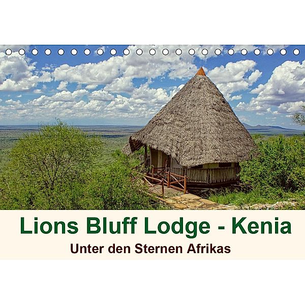 Lions Bluff Lodge - Kenia. Unter den Sternen Afrikas (Tischkalender 2020 DIN A5 quer), Susan Michel / CH