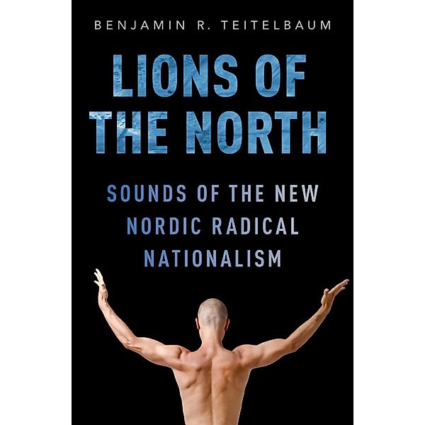 Lions of the North, Benjamin R. Teitelbaum