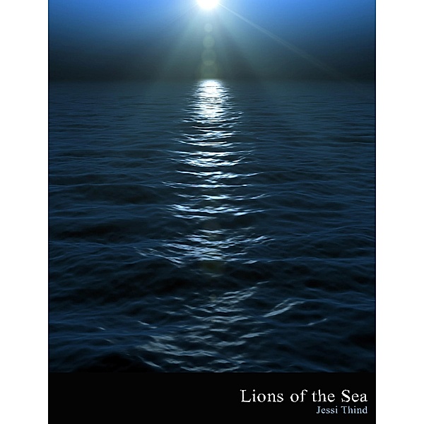 Lions of the Sea, Jessi Thind