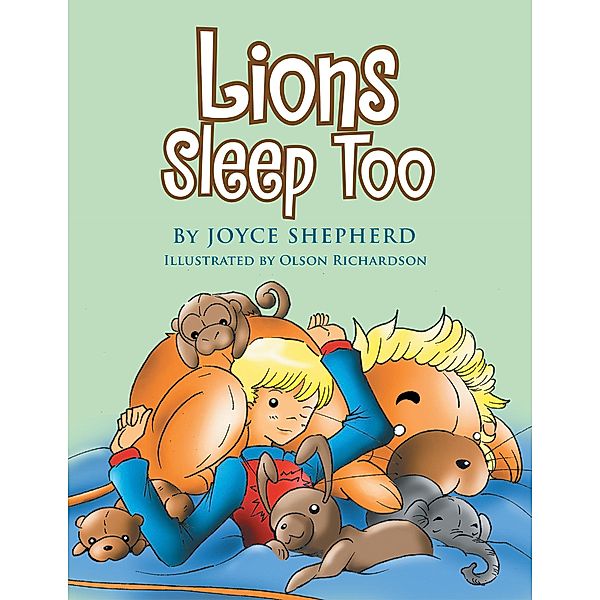 Lions Sleep Too, Joyce Shepherd