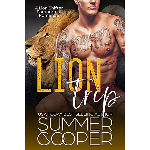 Lion's Trip: A Lion Shifter Paranormal Romance, Summer Cooper