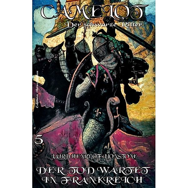 Lionstone, L: Camelot #5: Der Tod wartet in Frankreich, Laird Henry of Lionstone