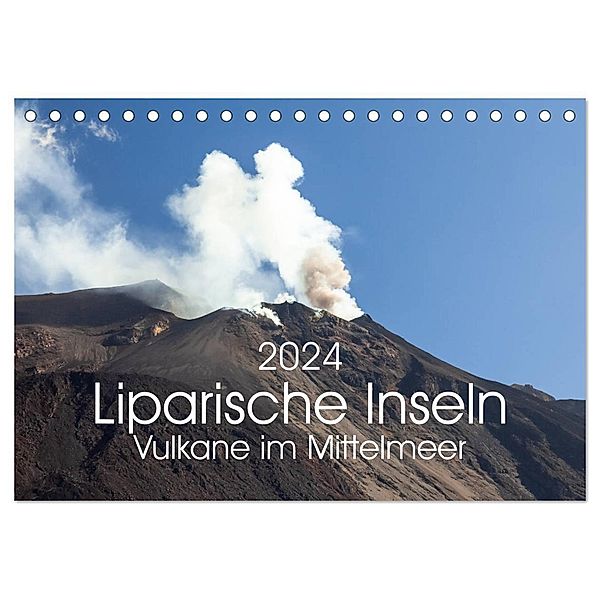 Liparische Inseln - Vulkane im Mittelmeer (Tischkalender 2024 DIN A5 quer), CALVENDO Monatskalender, Markus Gann