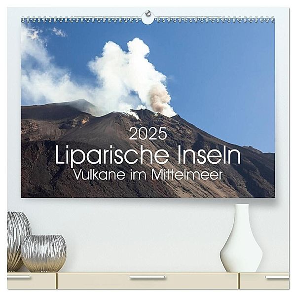 Liparische Inseln - Vulkane im Mittelmeer (hochwertiger Premium Wandkalender 2025 DIN A2 quer), Kunstdruck in Hochglanz, Calvendo, Markus Gann