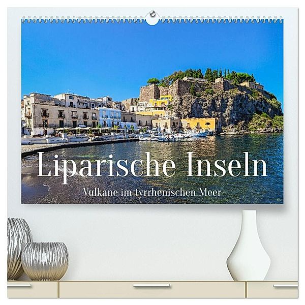 Liparische Inseln - Vulkane im Tyrrhenischen Meer (hochwertiger Premium Wandkalender 2024 DIN A2 quer), Kunstdruck in Hochglanz, Dieter Meyer