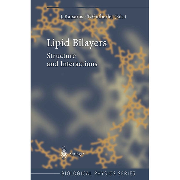 Lipid Bilayers, J. Katsaras, T. Gutberlet