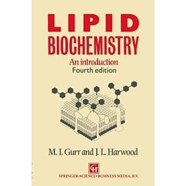Lipid Biochemistry, J. L. Harwood, M. I. Gurr