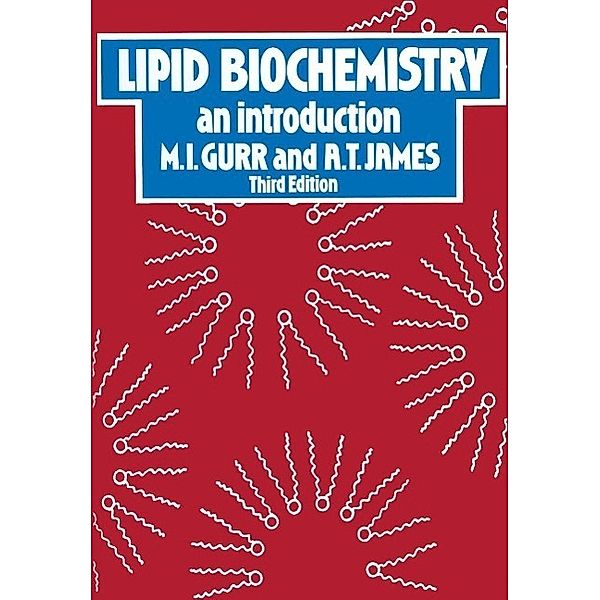 Lipid Biochemistry: An Introduction, M. I. Gurr