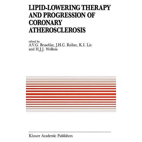 Lipid-Lowering Therapy and Progression of Coronary Atherosclerosis / Developments in Cardiovascular Medicine Bd.180