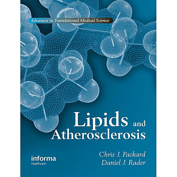 Lipids and Atherosclerosis, Chris J. Packard, Daniel J. Rader