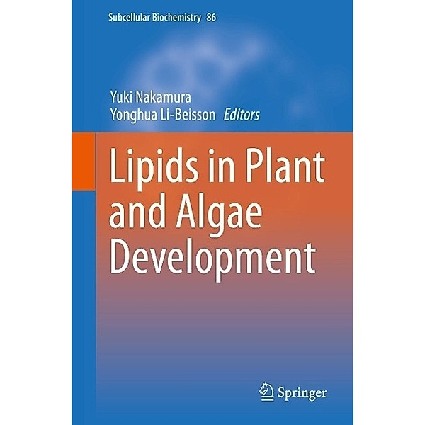 Lipids in Plant and Algae Development / Subcellular Biochemistry Bd.86