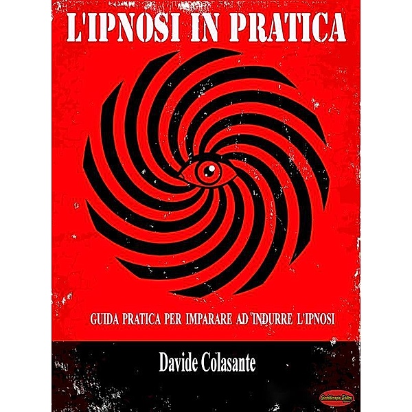 L'ipnosi in pratica, Davide Colasante