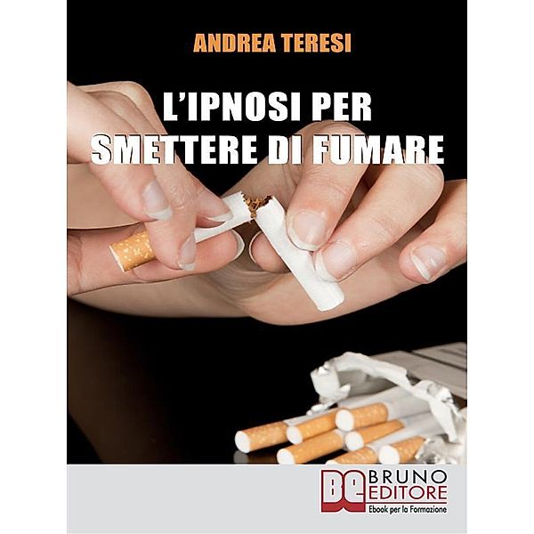 L'Ipnosi Per Smettere Di Fumare, Andrea Teresi