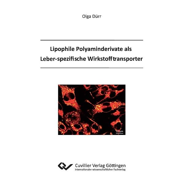 Lipophile Polyaminderivate als Leberspezifische Wirkstofftransporter