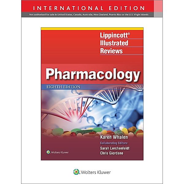 Lippincott Illustrated Reviews: Pharmacology, Karen Whalen