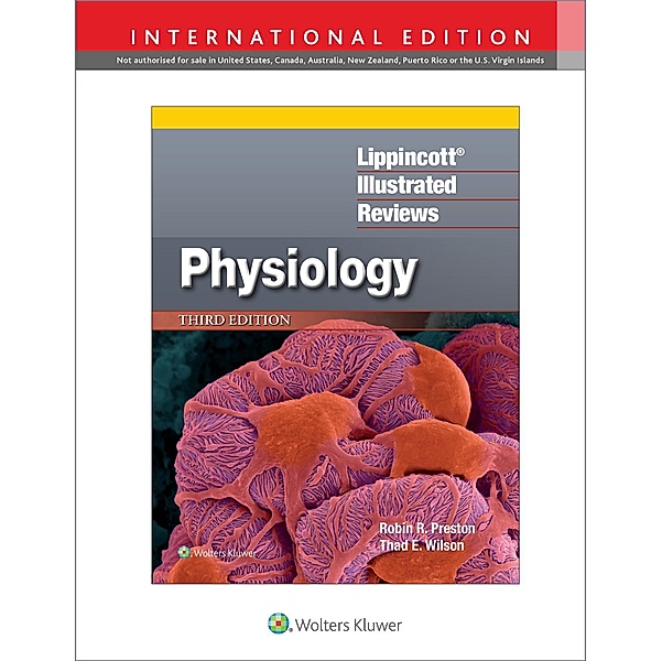 Lippincott® Illustrated Reviews: Physiology, Robin R. Preston, Thad E. Wilson