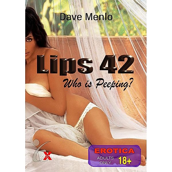 Lips 42, Dave Menlo