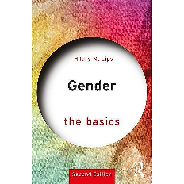 Lips, H: Gender: The Basics, Hilary Lips