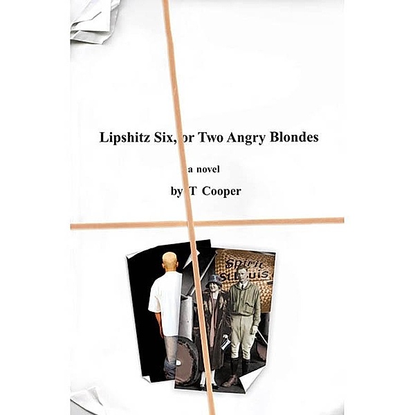 Lipshitz Six, or Two Angry Blondes, T. Cooper