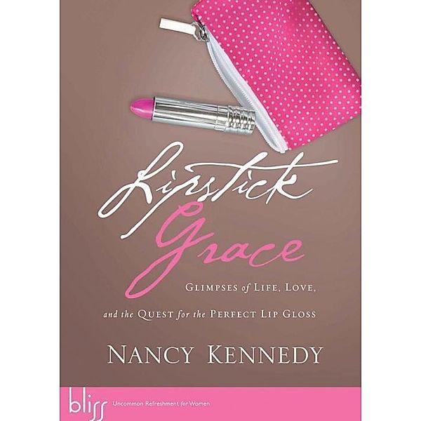 Lipstick Grace, Nancy Kennedy