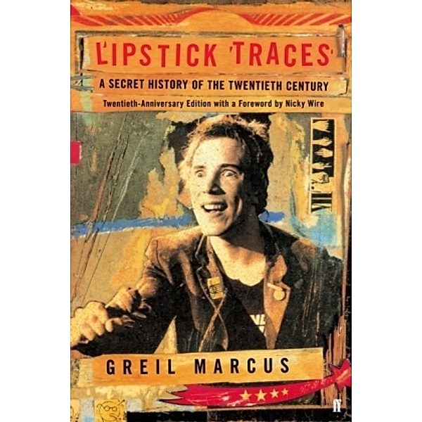 Lipstick Traces, English Edition, Greil Marcus