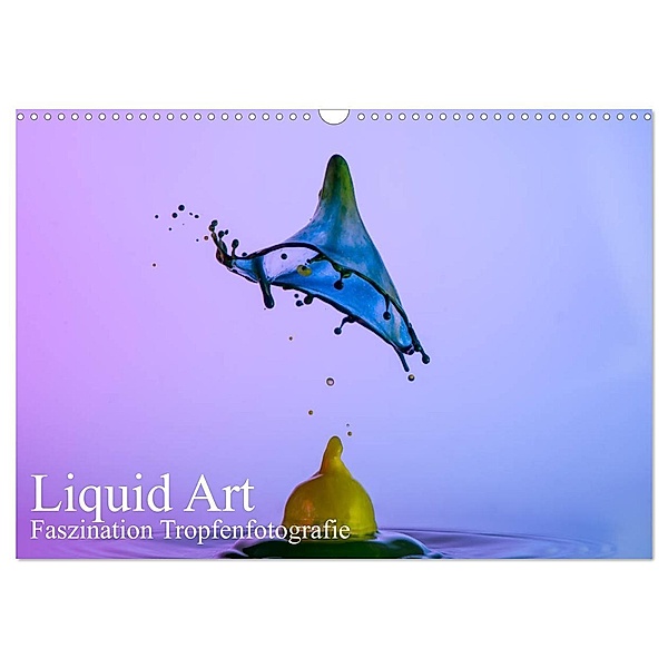 Liquid Art, Faszination Tropfenfotografie (Wandkalender 2024 DIN A3 quer), CALVENDO Monatskalender, Karl Josef Schüler