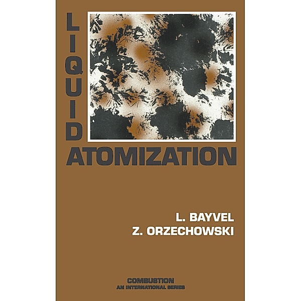 Liquid Atomization, L. P. Bayvel