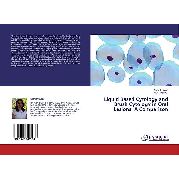 Liquid Based Cytology and Brush Cytology in Oral Lesions: A Comparison, Nidhi Dwivedi, Akhil Agarwal