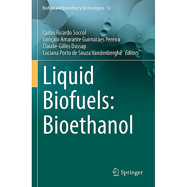 Liquid Biofuels: Bioethanol, Soung Liew, Lu Lu, Shengli Zhang