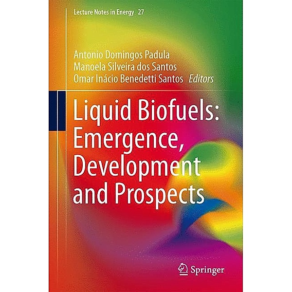 Liquid biofuels: emergence, development and prospects, Sherrill Edwards
