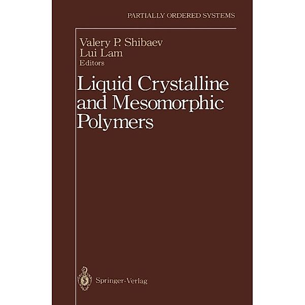 Liquid Crystalline and Mesomorphic Polymers / Partially Ordered Systems