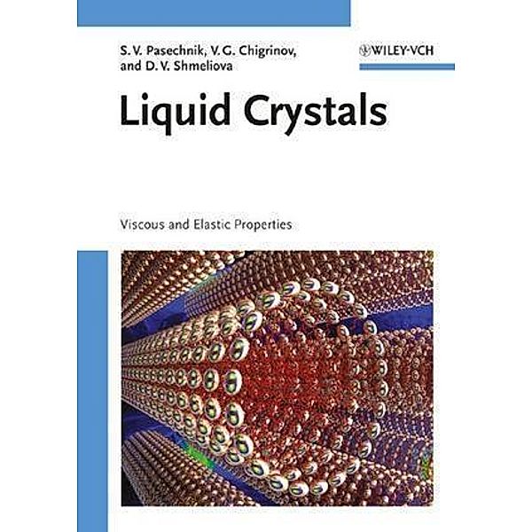 Liquid Crystals, Sergey V. Pasechnik, Vladimir G. Chigrinov, Dina V. Shmeliova