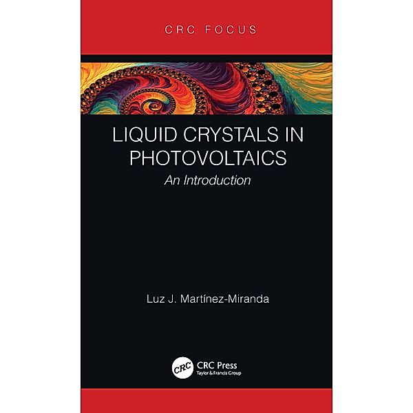 Liquid Crystals in Photovoltaics, Luz J Martinez-Miranda