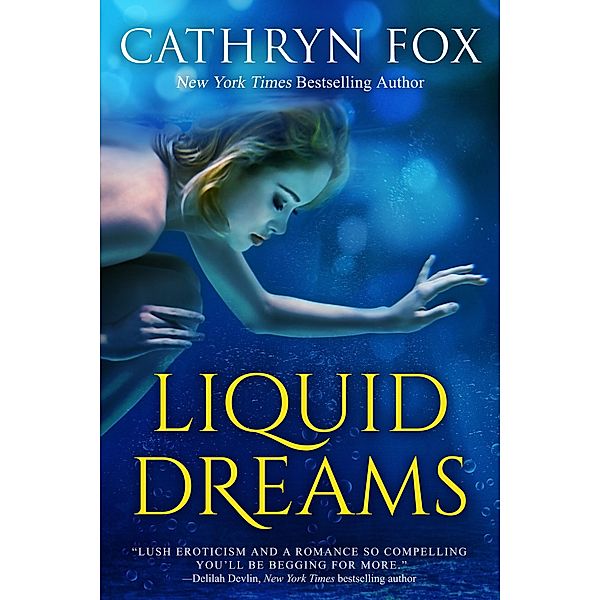 Liquid Dreams, Cathryn Fox