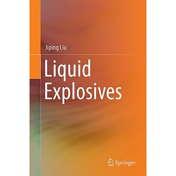 Liquid Explosives, Jiping Liu