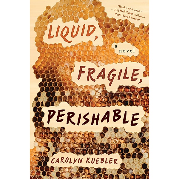 Liquid, Fragile, Perishable, Carolyn Kuebler