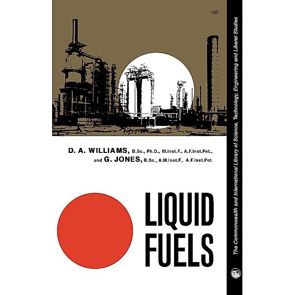 Liquid Fuels, D. A. Williams, G. Jones