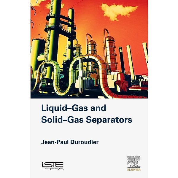 Liquid-Gas and Solid-Gas Separators, Jean-Paul Duroudier