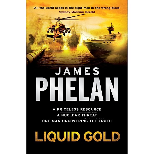 Liquid Gold / A Lachlan Fox Thriller Bd.4, James Phelan