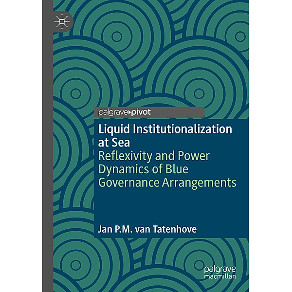 Liquid Institutionalization at Sea, Jan P.M. van Tatenhove