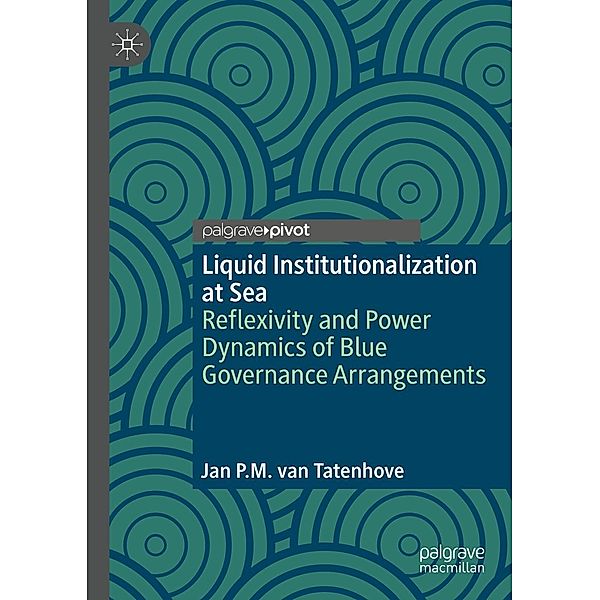 Liquid Institutionalization at Sea / Progress in Mathematics, Jan P. M. van Tatenhove