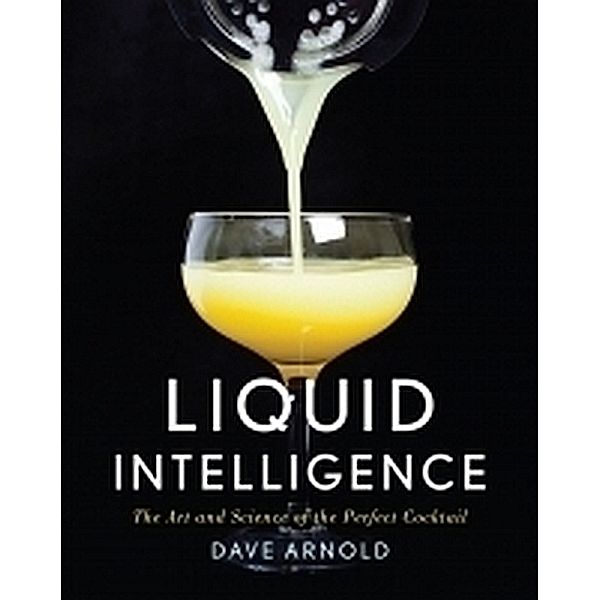 Liquid Intelligence, Dave Arnold