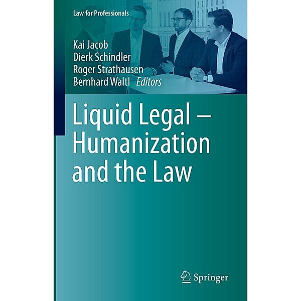 Liquid Legal - Humanization and the Law / Law for Professionals