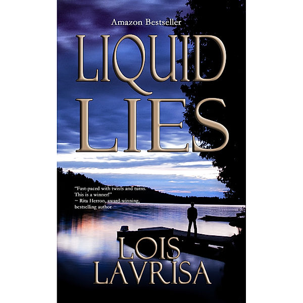 Liquid Lies (Young/New Adult: Mystery, Thriller, Suspense), Lois Lavrisa