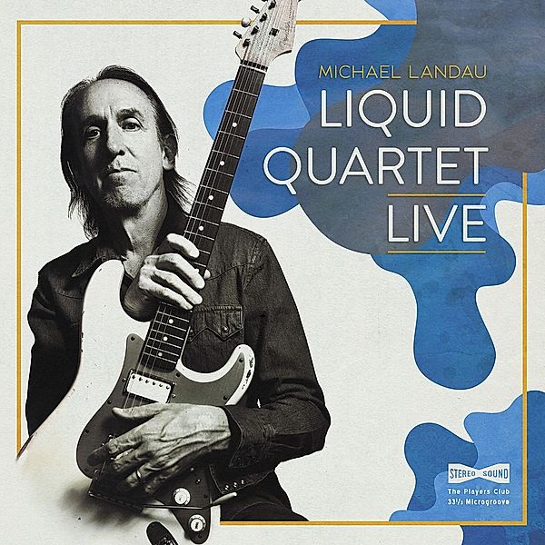 Liquid Quartet Live, Michael Landau