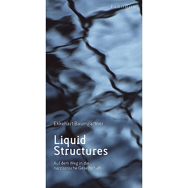 Liquid Structures, Ekkehart Baumgartner